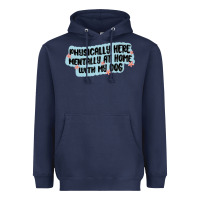 Navy physically here mentally at home with my dog Heavyweight Hoodie - MaliasSmallBusiness