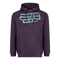 Plum physically here mentally at home with my dog Heavyweight Hoodie - MaliasSmallBusiness