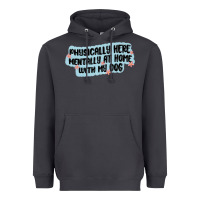 Smoke physically here mentally at home with my dog Heavyweight Hoodie - MaliasSmallBusiness
