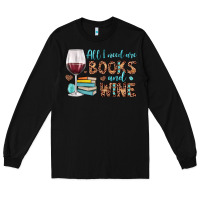 Black all i need are books and wine Long Sleeve Tee - JahusDesignShop