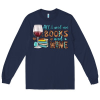 Navy all i need are books and wine Long Sleeve Tee - JahusDesignShop