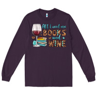 Plum all i need are books and wine Long Sleeve Tee - JahusDesignShop