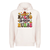 Nacho Average Nurse Premium Hoodie | Teevron