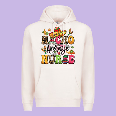 Nacho Average Nurse Premium Hoodie Designed By Lillyallendesigns