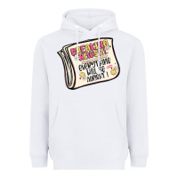 Breaking News Everything Will Be Alright Heavyweight Hoodie | Teevron