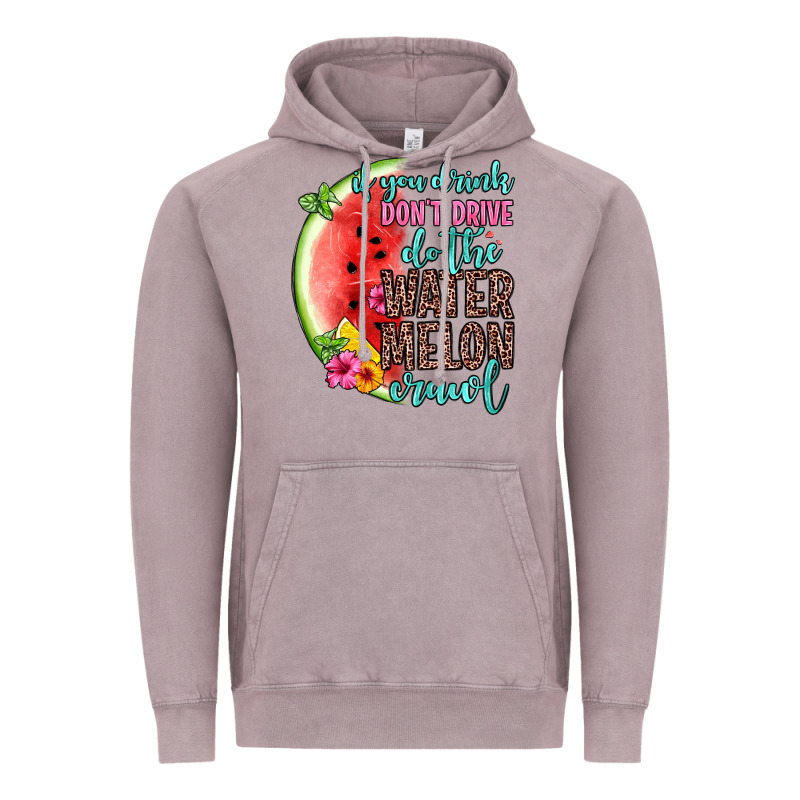 If You Drink Don T Drive Do The Watermelon Crawl Vintage Hoodie by Zillion Design Studio | Teevron