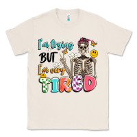 Natural im trying but im very tired Classic Tee - Artiststas