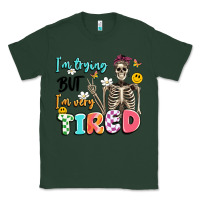 Sports Green im trying but im very tired Classic Tee - Artiststas
