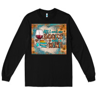 Black all i need are books and wine Long Sleeve Tee - JahusDesignShop