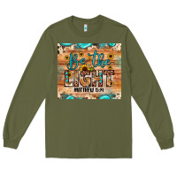 Army Green be the light matthew 5 14 Long Sleeve Tee - JahusDesignShop