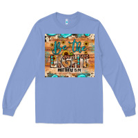 Colony Blue be the light matthew 5 14 Long Sleeve Tee - JahusDesignShop