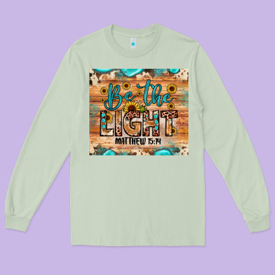 Be The Light Matthew 5 14 Long Sleeve Tee Designed By Jahusdesignshop