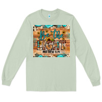 Matcha be the light matthew 5 14 Long Sleeve Tee - JahusDesignShop