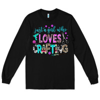 Black just a girl who loves crafting Long Sleeve Tee - AdoDesignShop
