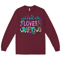 Burgundy just a girl who loves crafting Long Sleeve Tee - AdoDesignShop