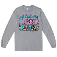 Heather Grey just a girl who loves crafting Long Sleeve Tee - AdoDesignShop