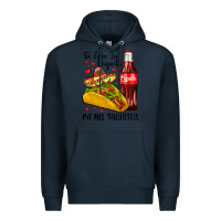Navy tu eres la coquita pa mis taquitos Premium Hoodie - LillyAllenDesigns