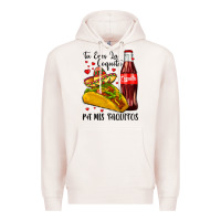 Pale Pink tu eres la coquita pa mis taquitos Premium Hoodie - LillyAllenDesigns