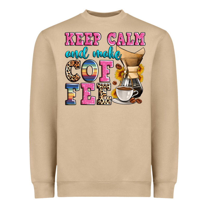 Keep Calm And Make Coffee Heavyweight Sweatshirt by Zillion Design Studio | Teevron
