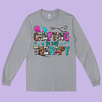 Crafting Is My Therapy Long Sleeve Tee Designed By Adodesignshop