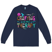 Navy crafting is my therapy Long Sleeve Tee - AdoDesignShop