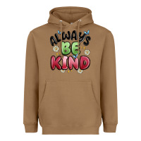 Toasted Coconut always be kind Heavyweight Hoodie - MaliasSmallBusiness