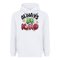 Always Be Kind Heavyweight Hoodie | Teevron