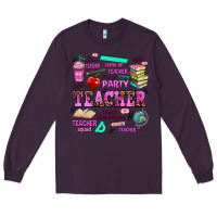 Plum come on teacher lets go party Long Sleeve Tee - AdoDesignShop