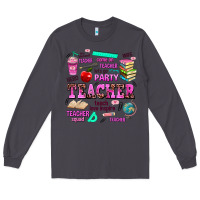 Smoke come on teacher lets go party Long Sleeve Tee - AdoDesignShop