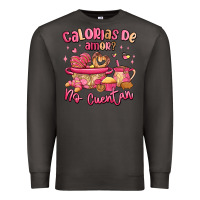 Smoke calorias de amor no cuentan mexican valentines day Premium Sweatshirt - MaliasSmallBusiness