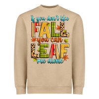 Mushroom if you don't like fall you can leaf me alone Heavyweight Sweatshirt - Zillion Design Studio
