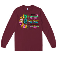 Burgundy they whispered to her you can't withstand the stor Long Sleeve Tee - Artiststas