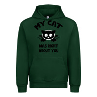 Forest Green My Cat Was Right About You Urban Hoodie - Bettercallsaul