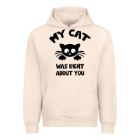Sandshell My Cat Was Right About You Urban Hoodie - Bettercallsaul