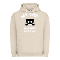 Pigment French Oak My Cat Was Right About You Urban Hoodie - Bettercallsaul