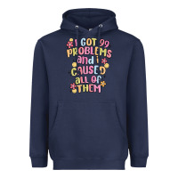 Navy i got 99 problems and i caused all of them Heavyweight Hoodie - MaliasSmallBusiness