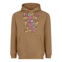 Toasted Coconut i got 99 problems and i caused all of them Heavyweight Hoodie - MaliasSmallBusiness