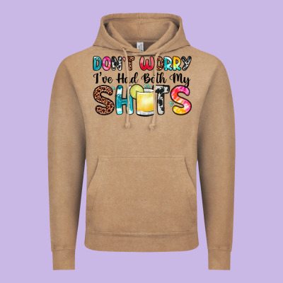 Don T Worry I Ve Had Both My Shots Vintage Hoodie Designed By Zillion Design Studio