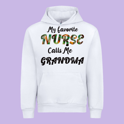 My Favorite Nurse Calls Me Grandma Urban Hoodie Designed By Bettercallsaul