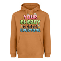 Meerkat your energy is not for everyone Heavyweight Hoodie - MaliasSmallBusiness