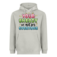 Moon Dust your energy is not for everyone Heavyweight Hoodie - MaliasSmallBusiness