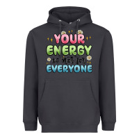 Smoke your energy is not for everyone Heavyweight Hoodie - MaliasSmallBusiness