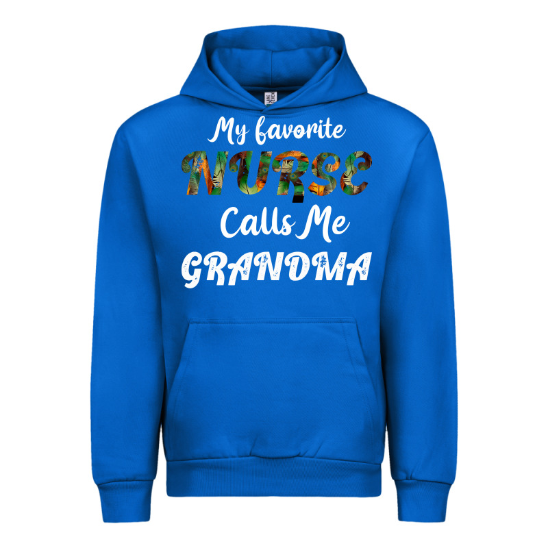 My Favorite Nurse Calls Me Grandma Urban Hoodie by Bettercallsaul | Teevron