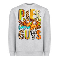 Pies Before Guys Heavyweight Sweatshirt | Teevron