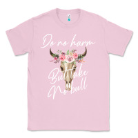 Bubblegum Pink Do No Harm But Take No Bull Classic Tee - Bettercallsaul