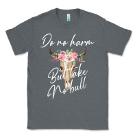 Charcoal Heather Do No Harm But Take No Bull Classic Tee - Bettercallsaul