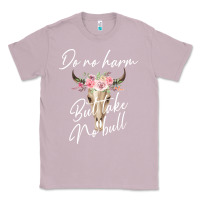Lilac Do No Harm But Take No Bull Classic Tee - Bettercallsaul