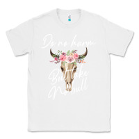White Do No Harm But Take No Bull Classic Tee - Bettercallsaul
