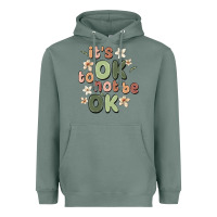 Sage it's ok to not be ok Heavyweight Hoodie - MaliasSmallBusiness