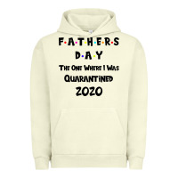 Pigment Pistachio Father s Day The One Where I Was Quarantined 2020 Urban Hoodie - Bettercallsaul
